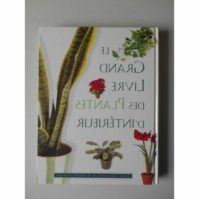 le grand livre des plantes d interieur