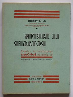 Potager Pour Le Climat Du Sud-ouest G. Lafforgue 1944
