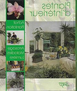 PLANTES D' INTERIEUR -  ACHAT PLANTATION ARROSAGE MALADIES L